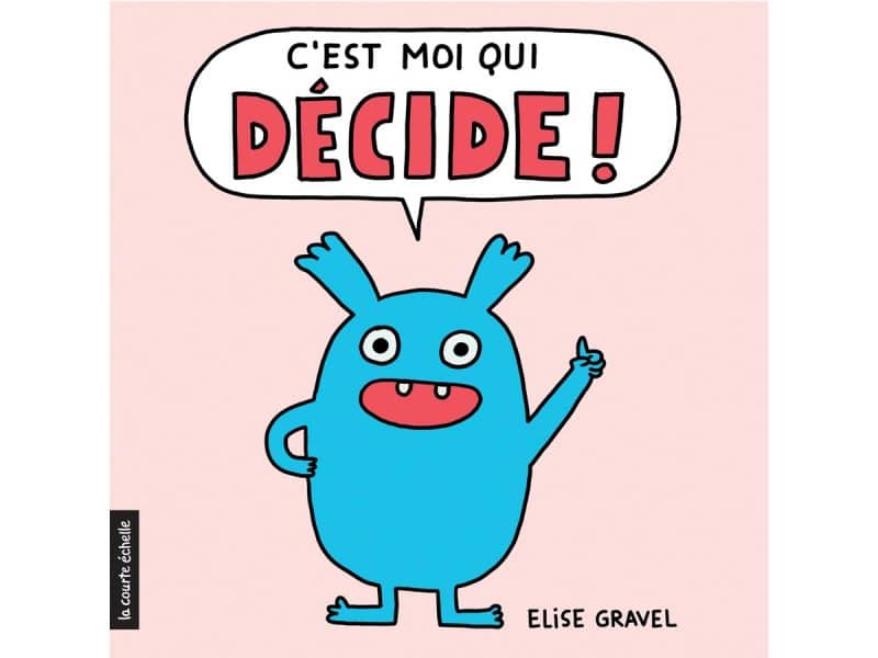 C'est moi qui décide!