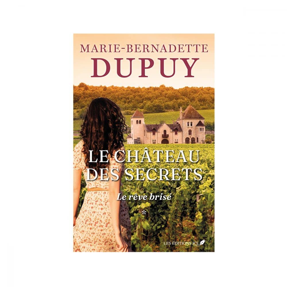 Le château des secrets T.1 Le rêve brisé