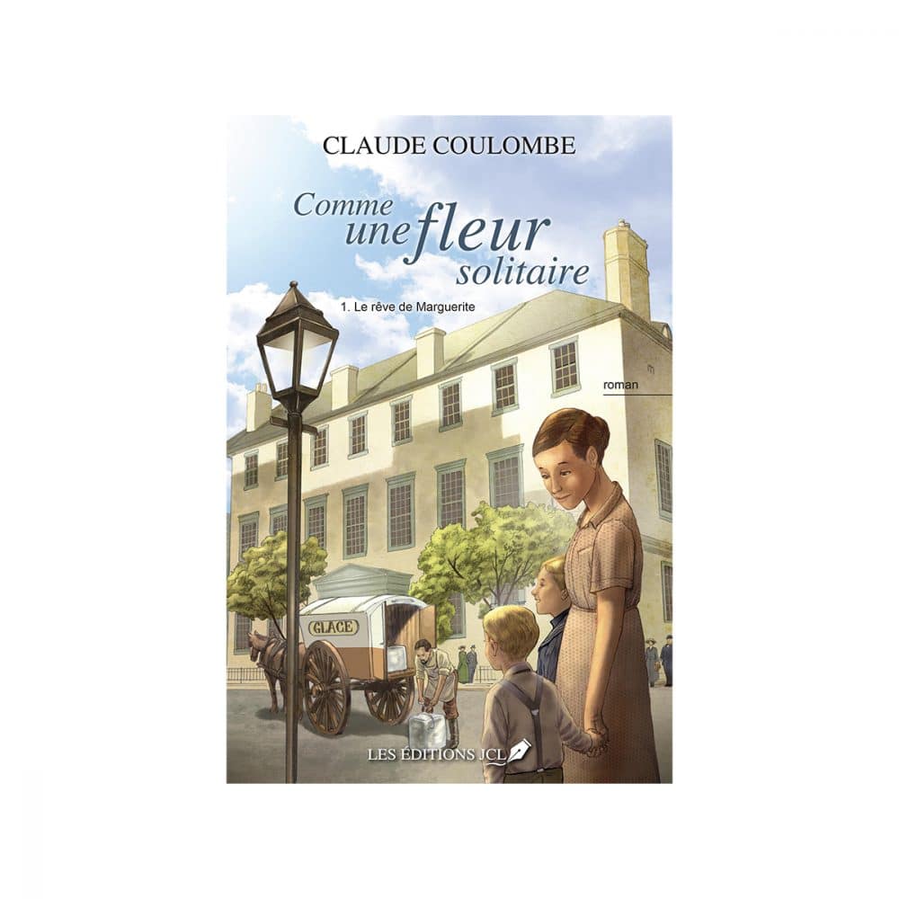 Comme une fleur solitaire T.01 Le rêve de Marguerite