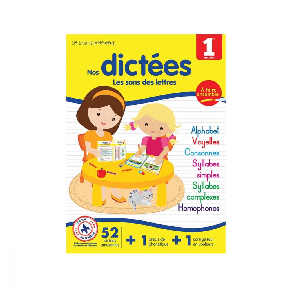 Nos dictées 1ere année Les sons et les lettres
