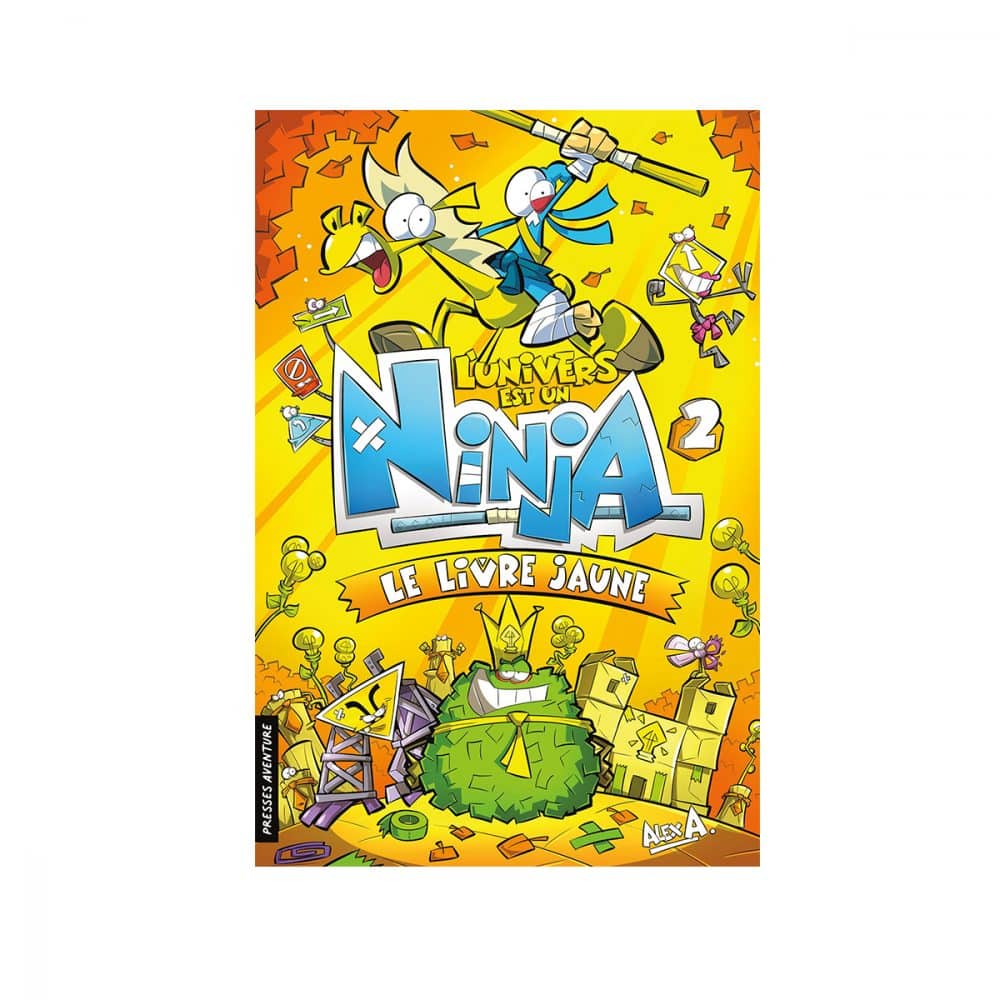 L'univers est un ninja T.2 Le livre jaune