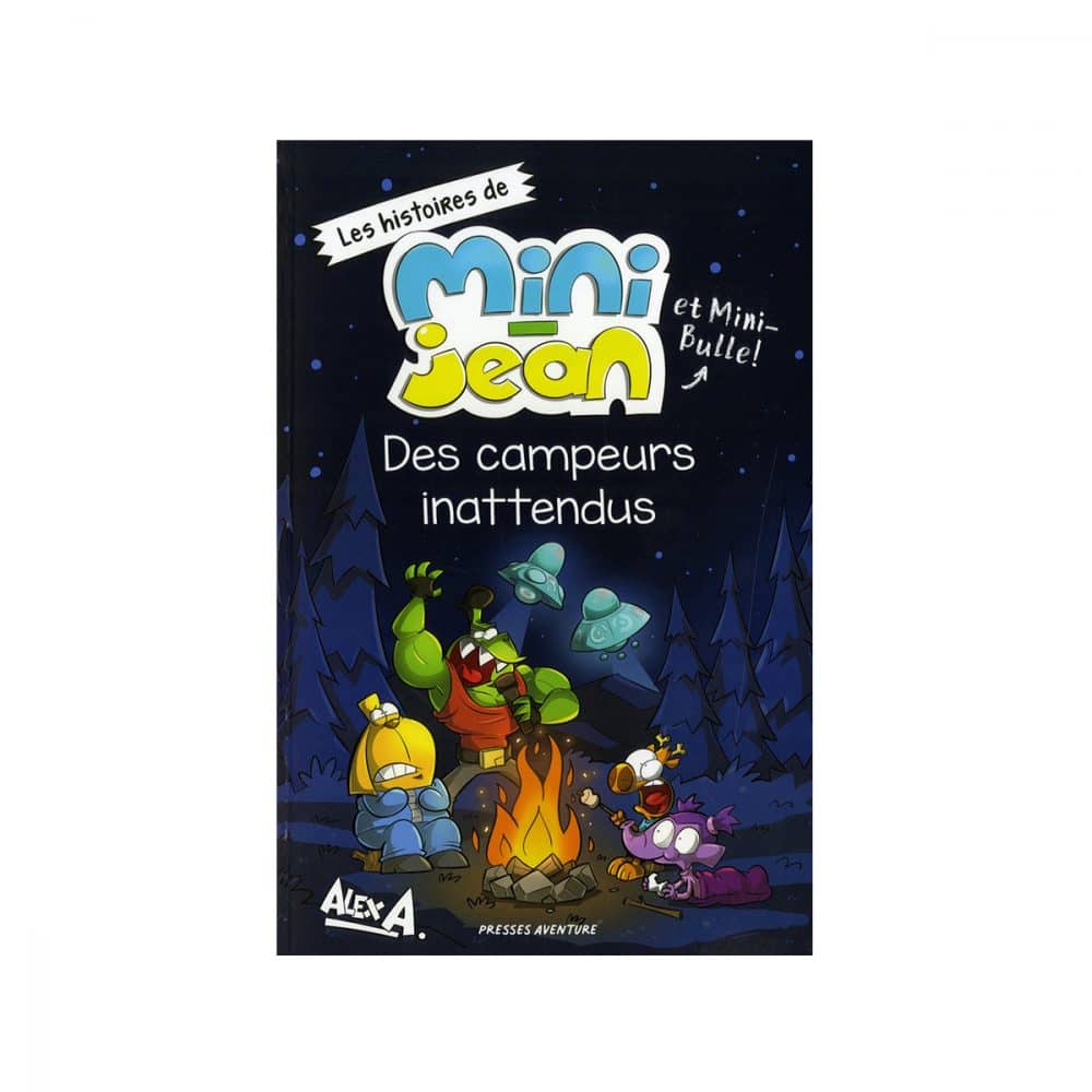 Des campeurs inattendus - Les histoires de mini-jean et mini