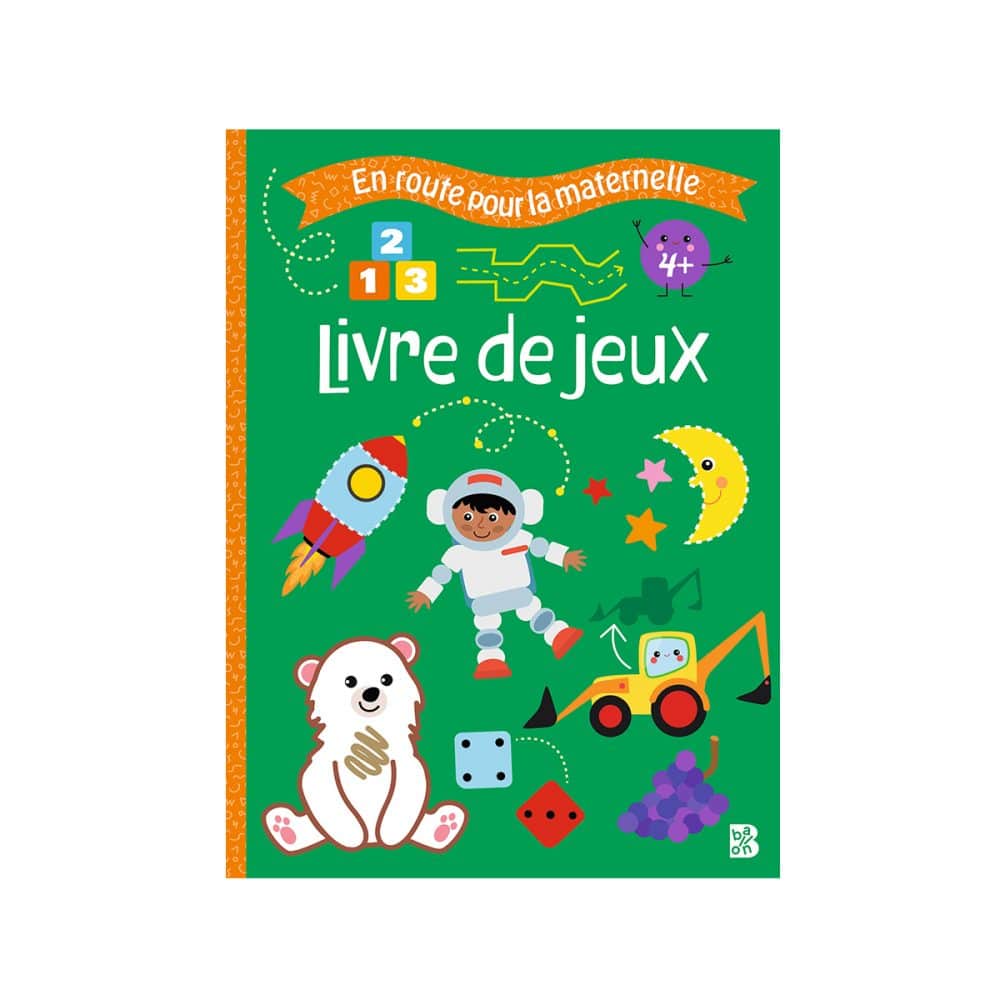 En route pour la maternelle 4+ livre de jeux