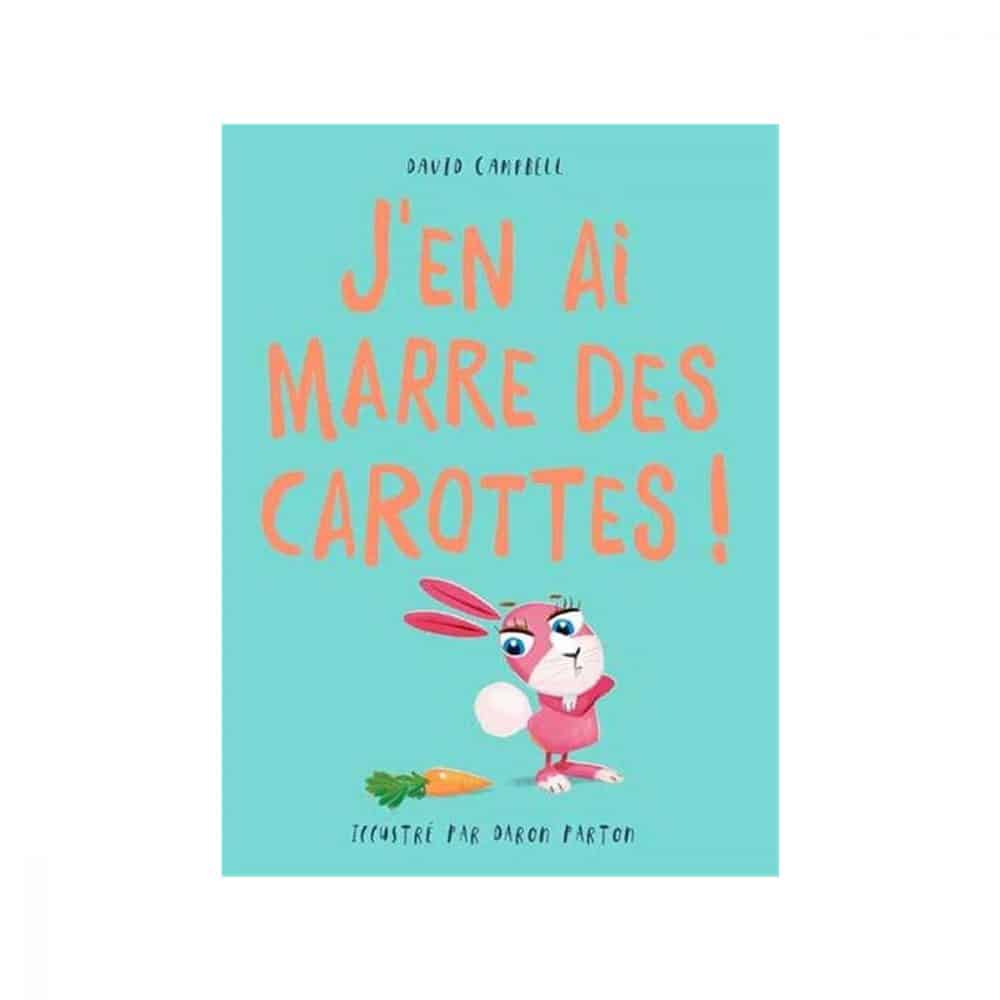 J'en ai marre des carottes!