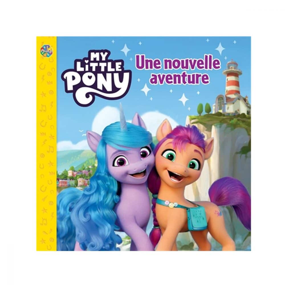 My little pony Une nouvelle aventure