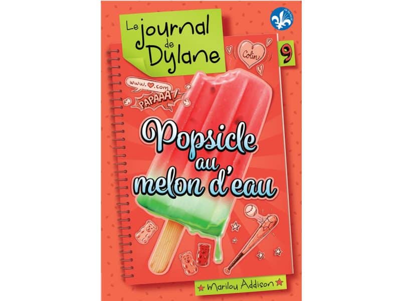Popsicle au melon d'eau Le journal de Dylane T.9