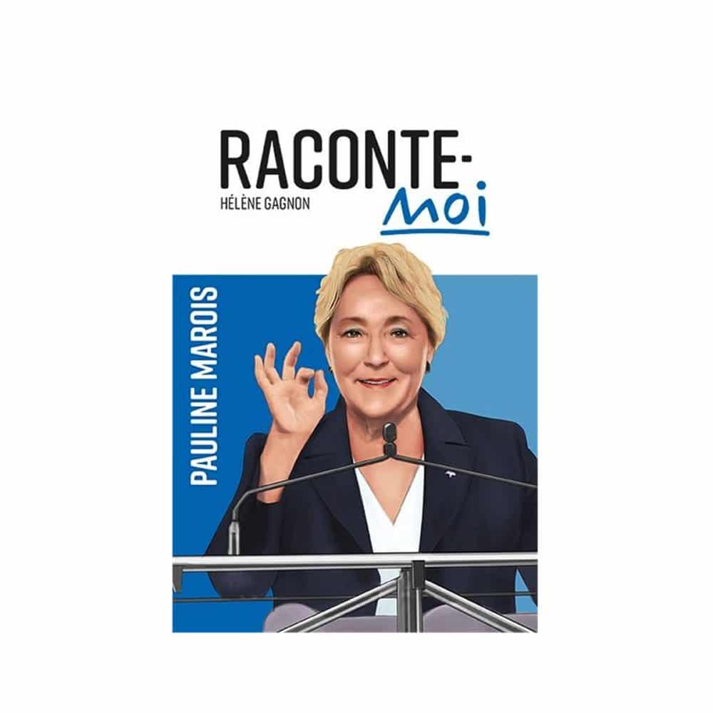 Raconte-moi Pauline Marois