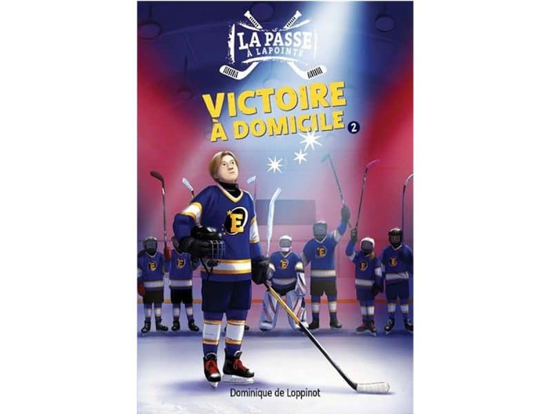 La passe à Lapointe T.2 Victoire à domicile
