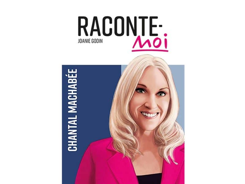 Raconte-moi Chantal Machabée