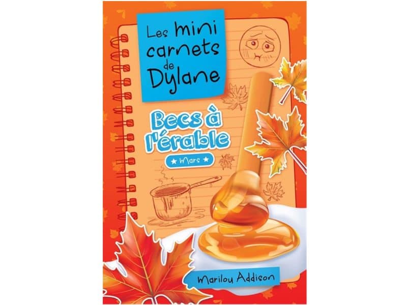 Les mini carnets de Dylane Becs à l'érable Mars