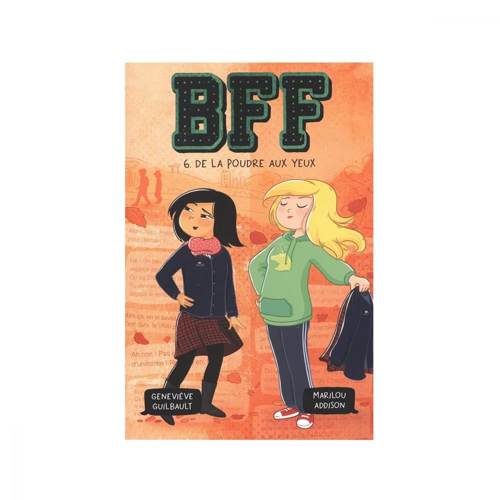 BFF T.6 De la poudre aux yeux