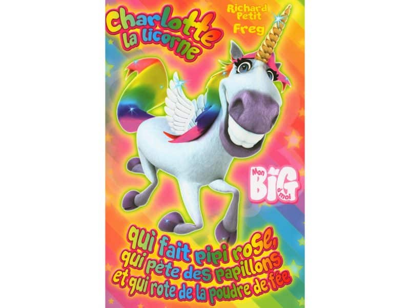 Charlotte la licorne qui fait pipi rose, qui pète des