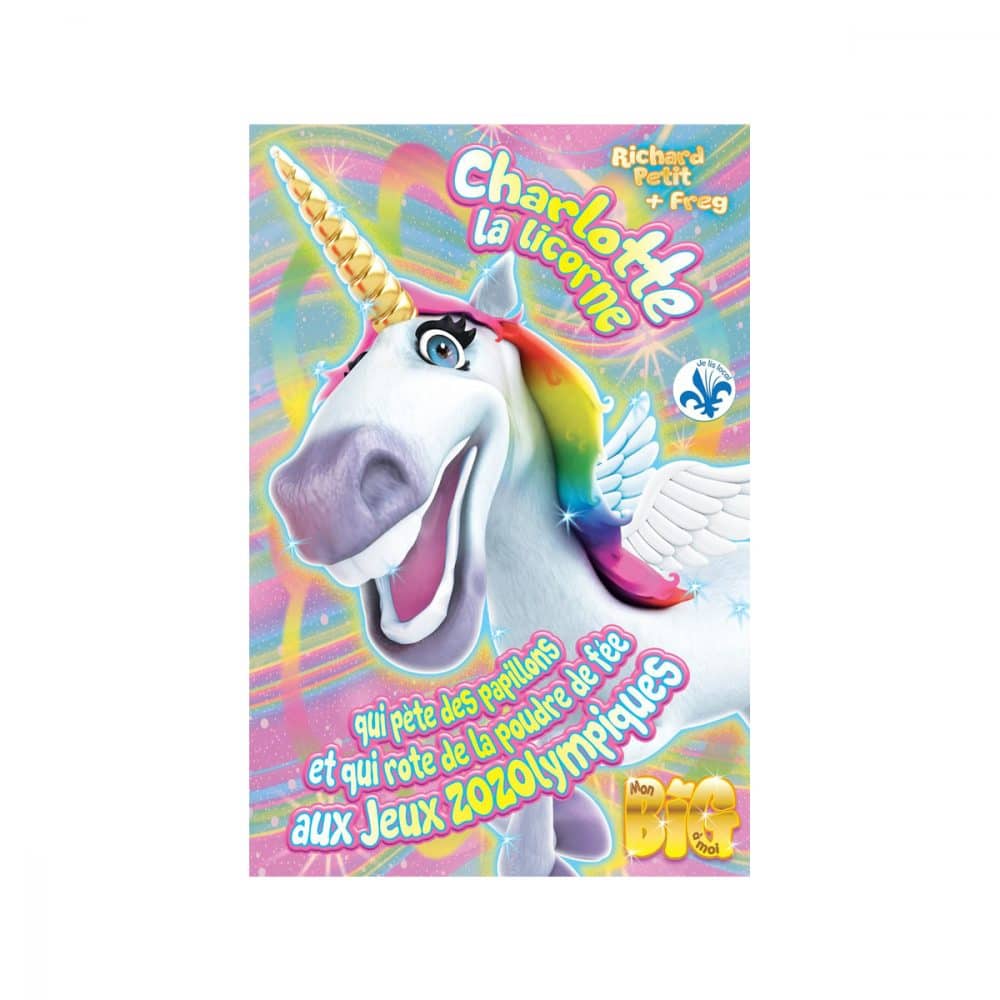 Charlotte la licorne T.2 qui pète des papillons et qui rote