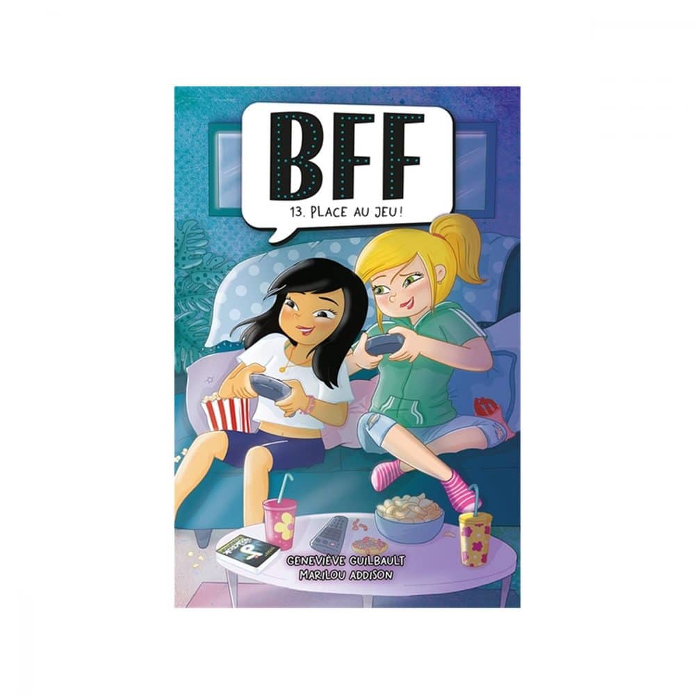 BFF T.13 Place au jeu!