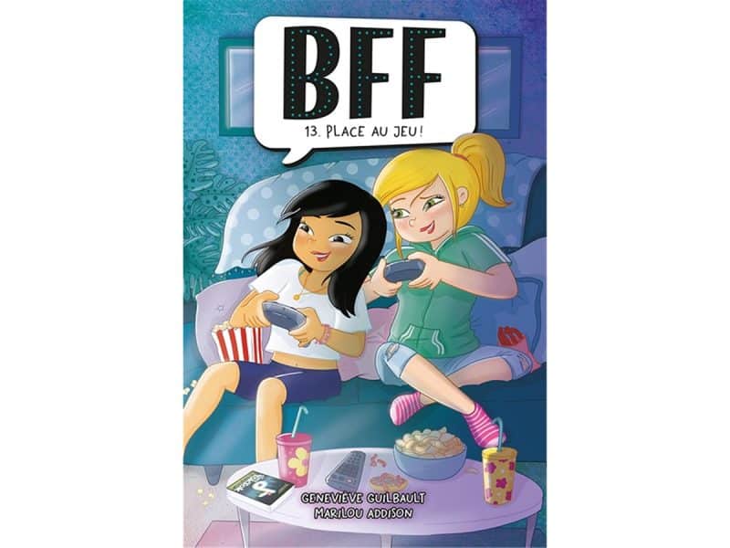BFF T.13 Place au jeu!