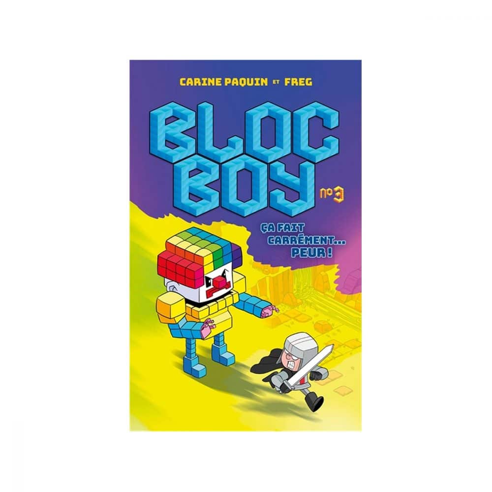 Bloc Boy T.3 Ça fait carrément... peur!