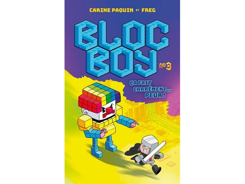 Bloc Boy T.3 Ça fait carrément... peur!