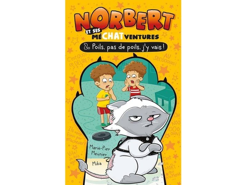 Norbert et ses méchatventures T.02 Poils, pas de poils, ...