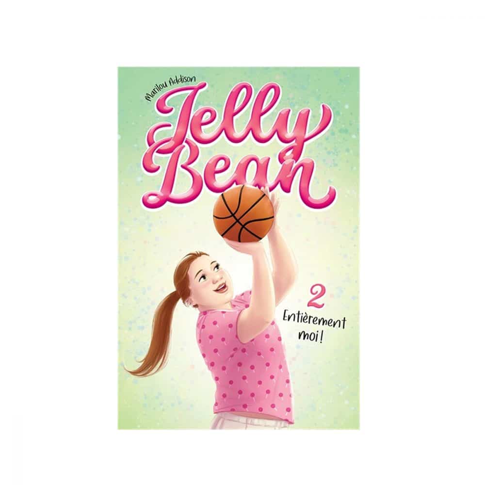 Jelly Bean T.02 Entièrement moi!