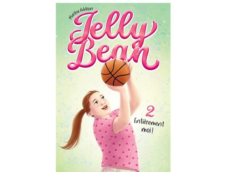 Jelly Bean T.02 Entièrement moi!