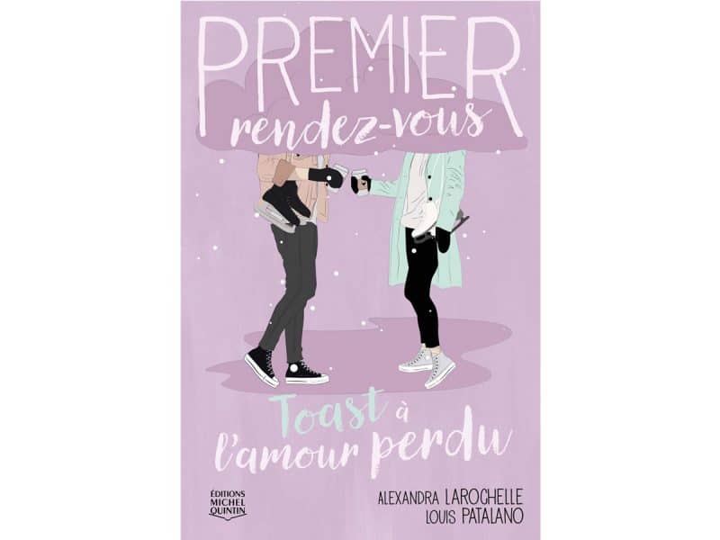 Premier rendez-vous T.4 Toast à l'amour perdu