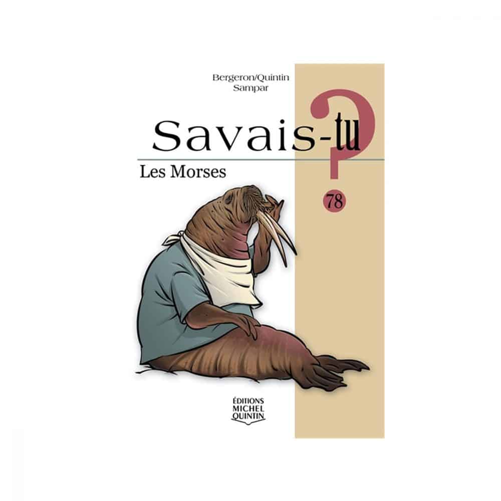Savais-tu? Les morses