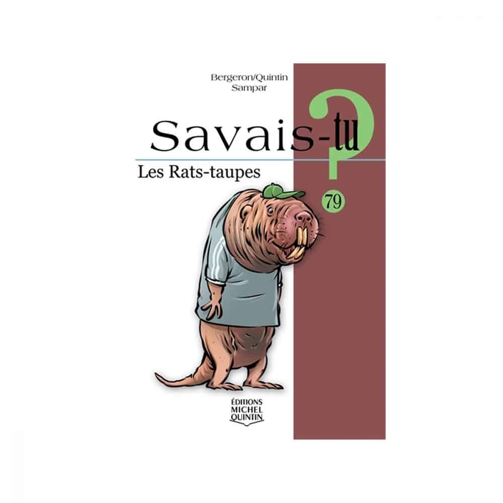 Savais-tu? Les rats-taupes