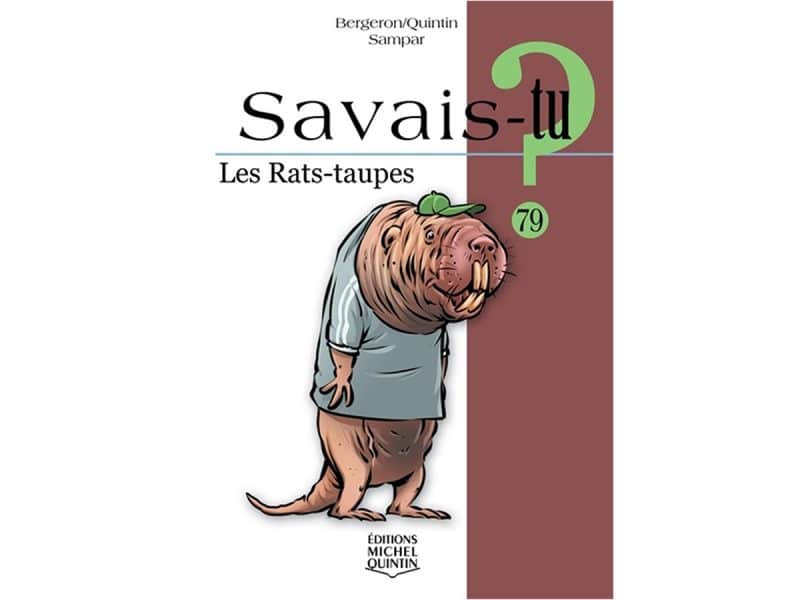 Savais-tu? Les rats-taupes