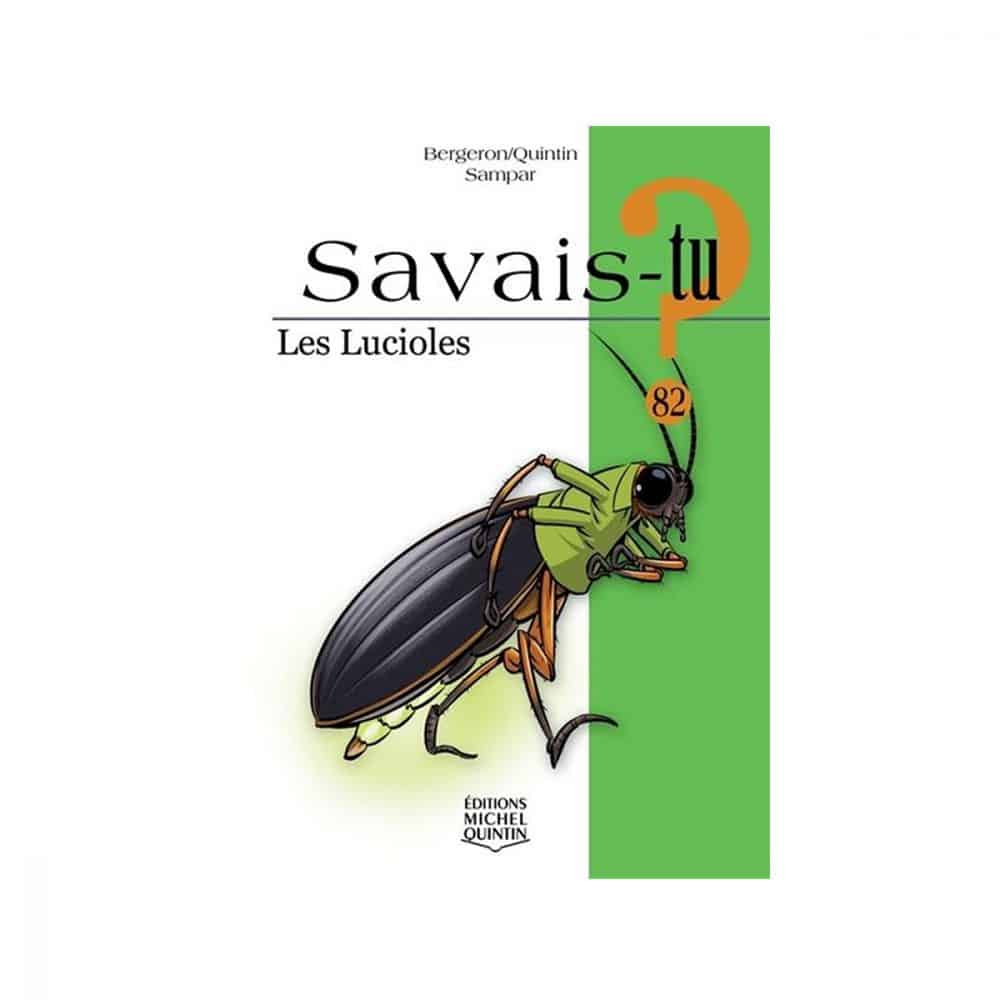 Savais-tu? Les lucioles