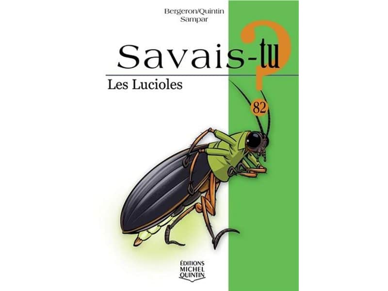 Savais-tu? Les lucioles