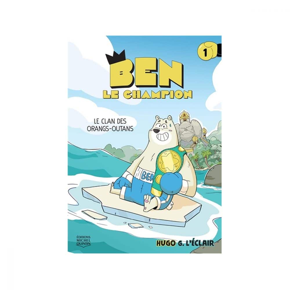 Ben le champion T.01 Le clan des orangs-outans
