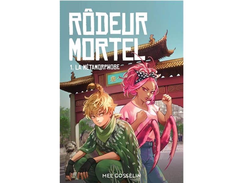 Rôdeur mortel T.01 La métamorphose