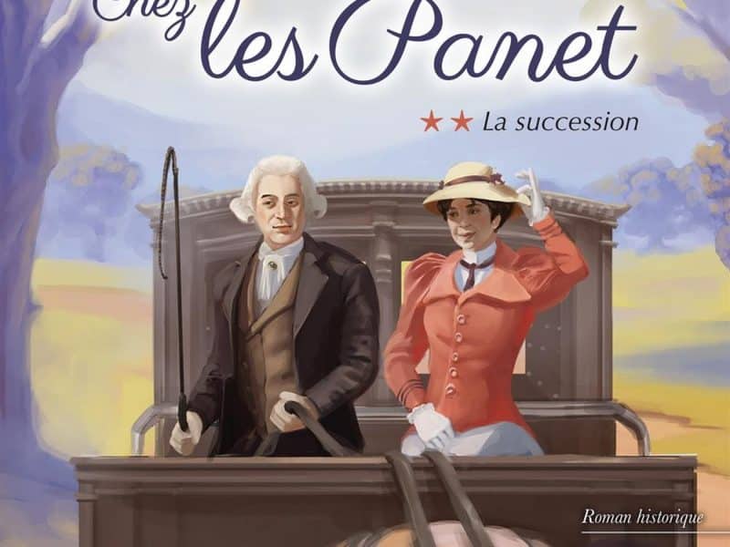 Chex les Panet T.02 La succession