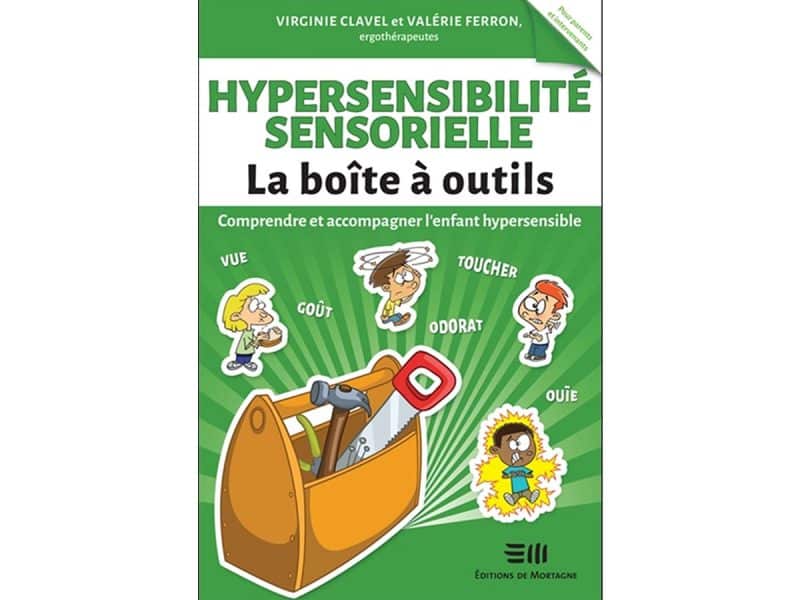 Hypersensibilité sensorielle La boite à outils