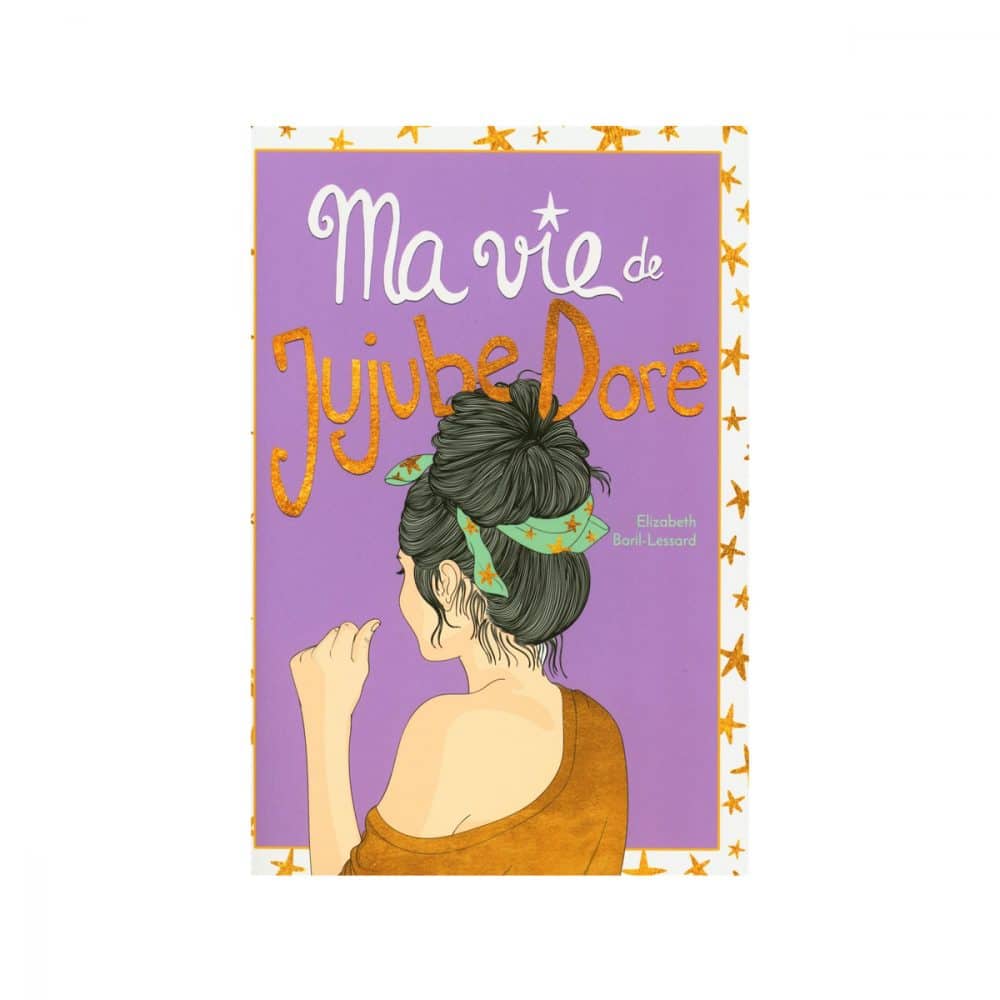 Ma vie de Jujube Doré T.03
