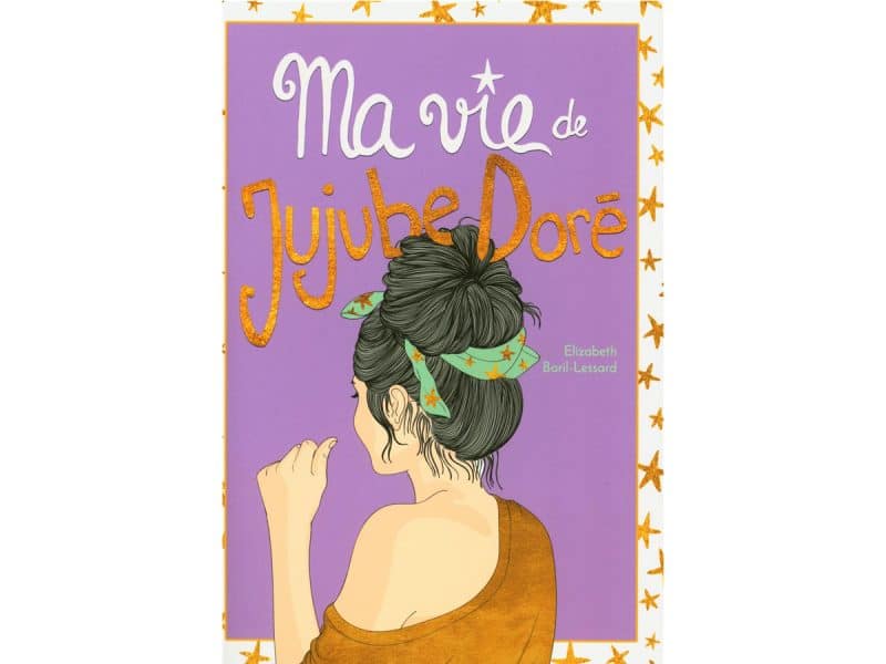 Ma vie de Jujube Doré T.03