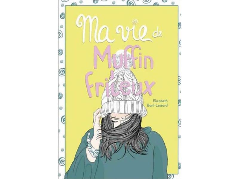 Ma vie de muffin frileux T.7