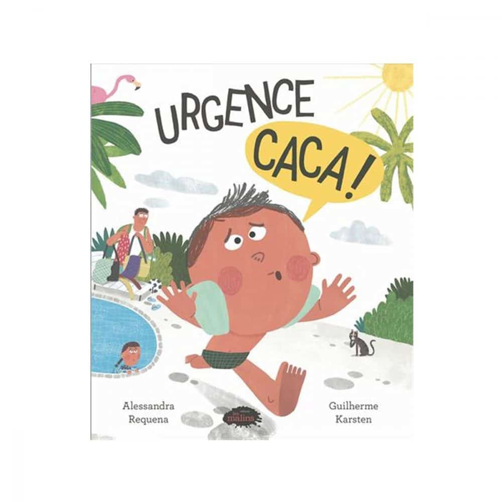 Urgence caca!