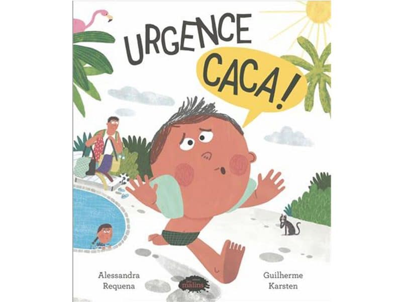 Urgence caca!