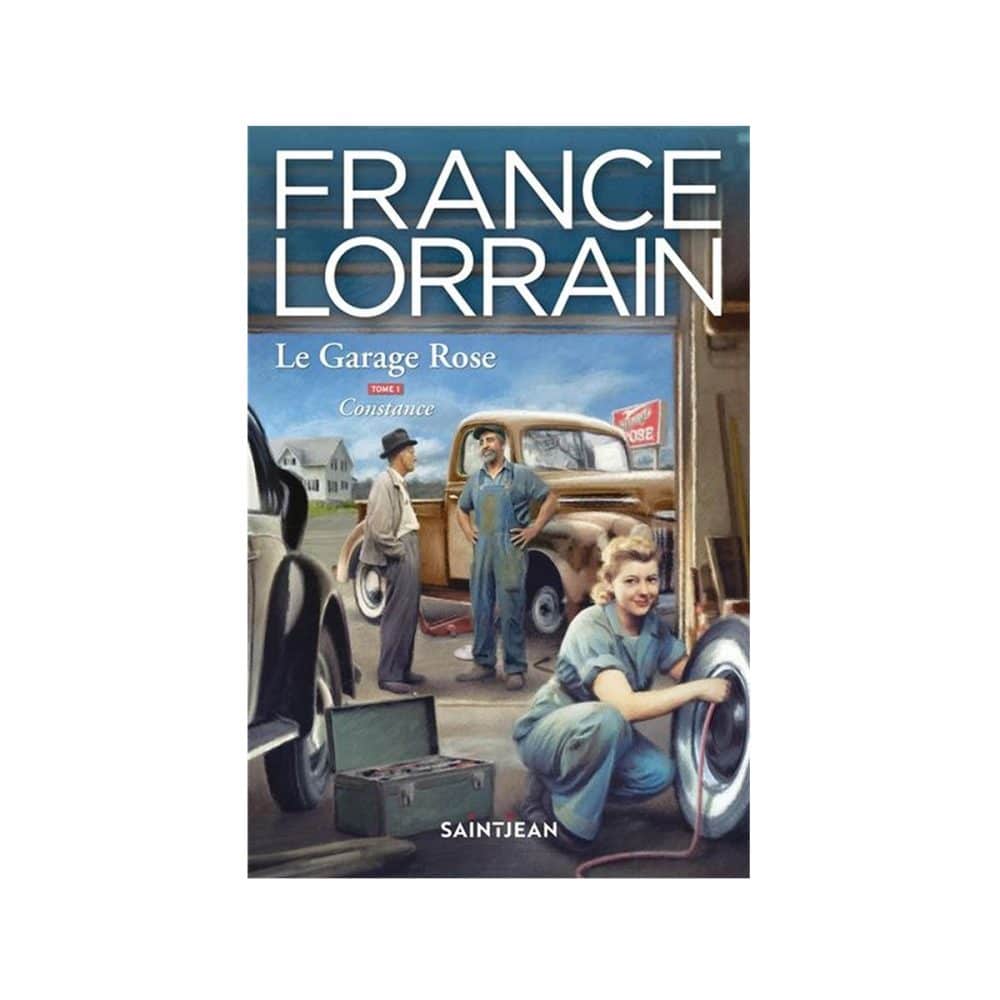 Le garage rose T.1 Constance France Lorrain