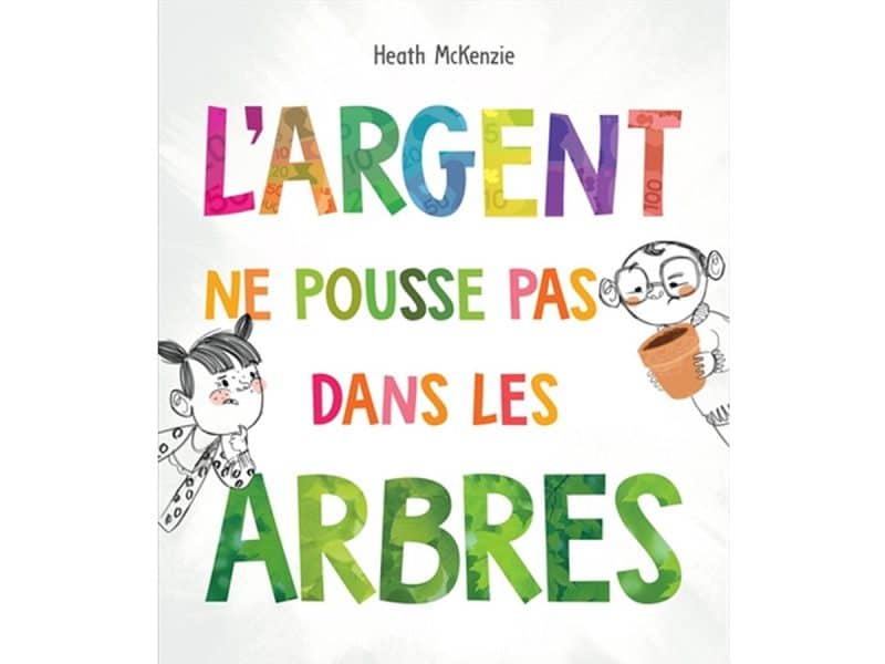 L'argent ne pousse pas dans les arbres