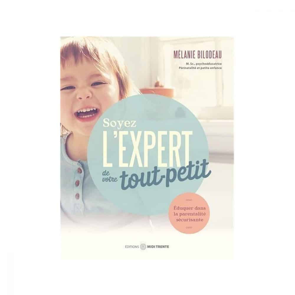 Soyez l'expert de votre tout-petit