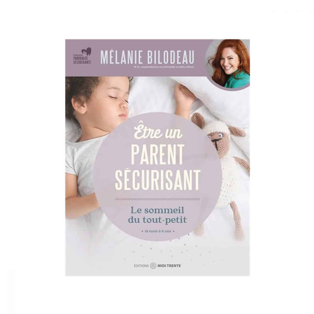 Être un parent sécurisant Le sommeil du tout-petit
