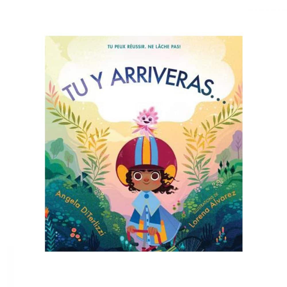 Tu y arriveras...