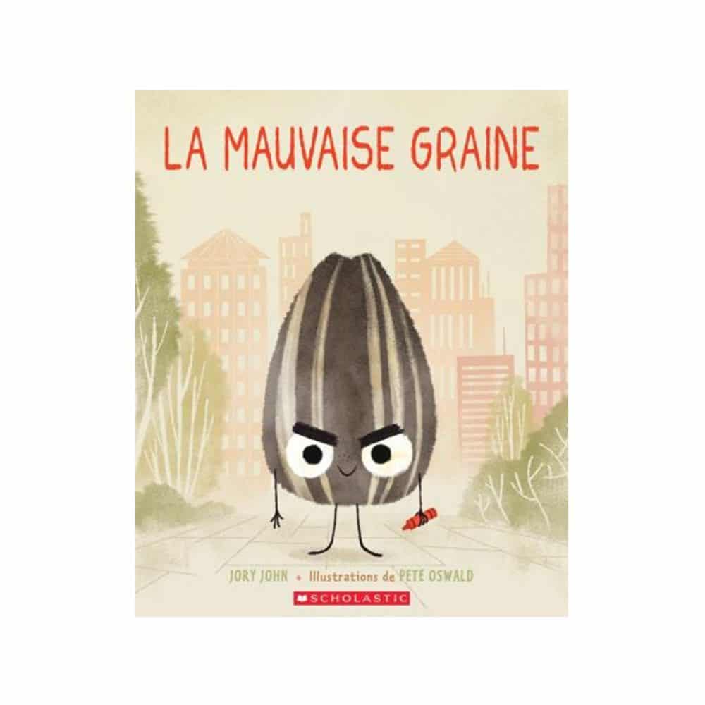 La mauvaise graine!