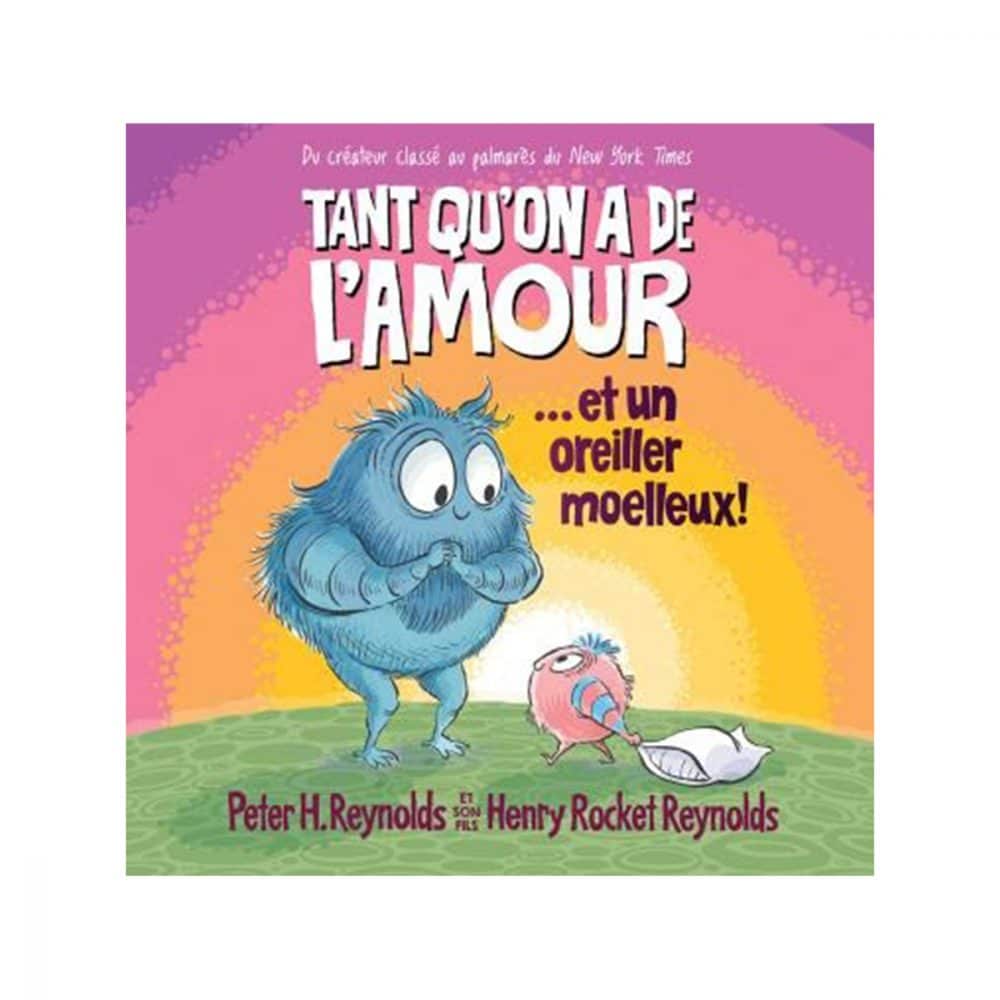 Tant qu'on a de l'amour... et un oreiller moelleux