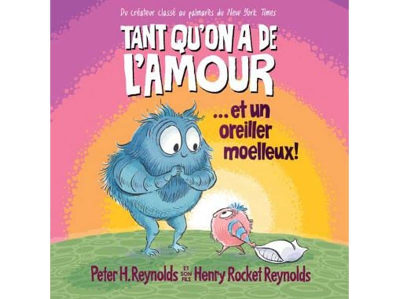 Tant qu'on a de l'amour... et un oreiller moelleux
