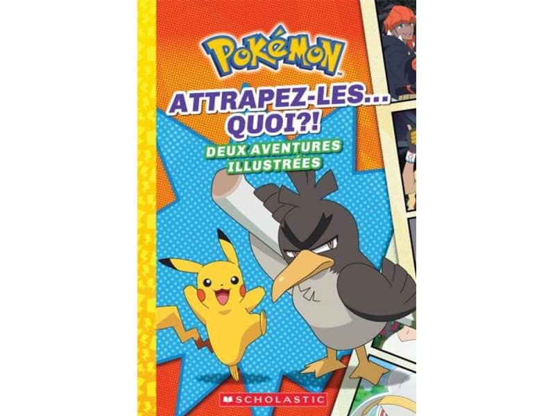 Pokémon Attrapez-les... Quoi?! Deux aventures illustrées
