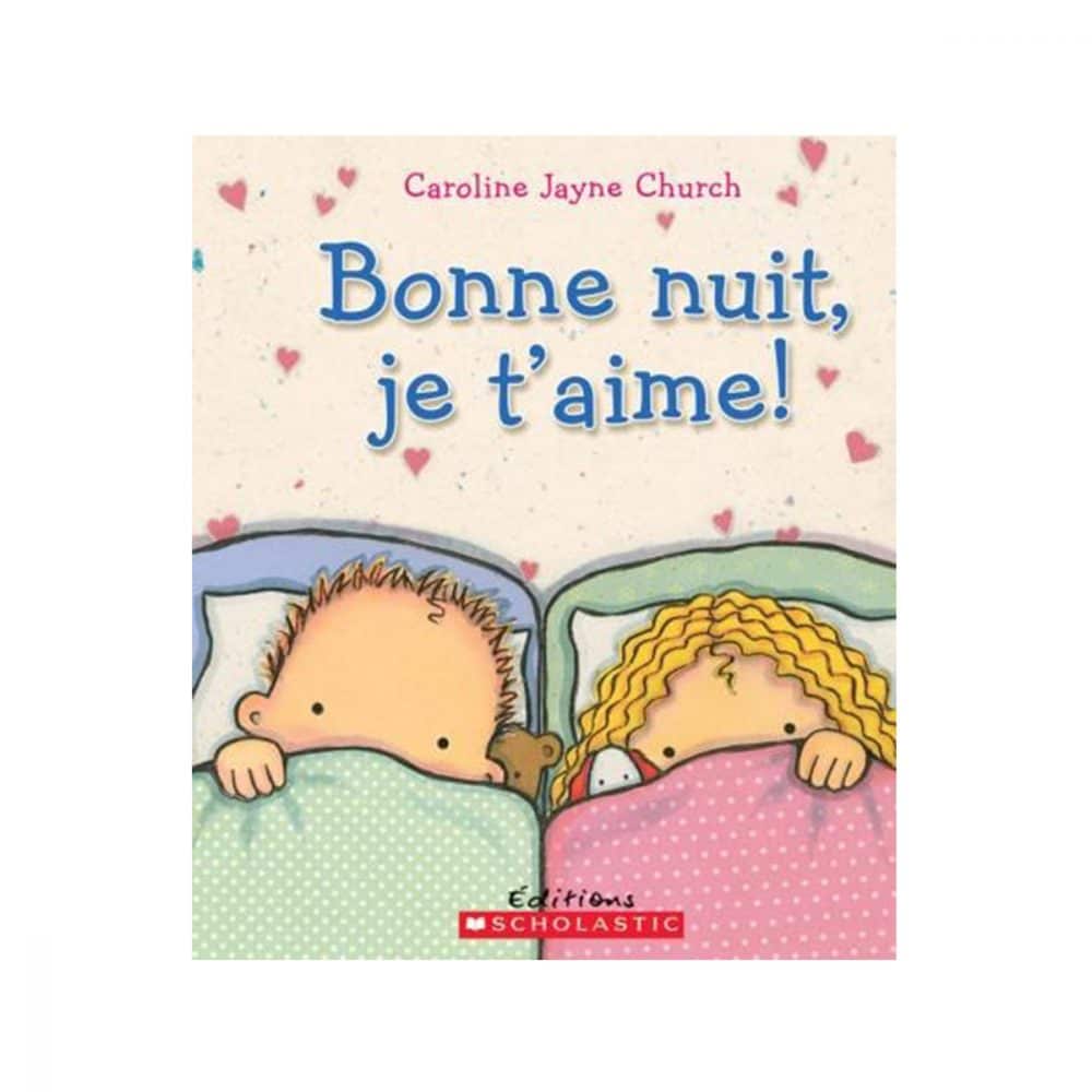 Bonne nuit, je t'aime!