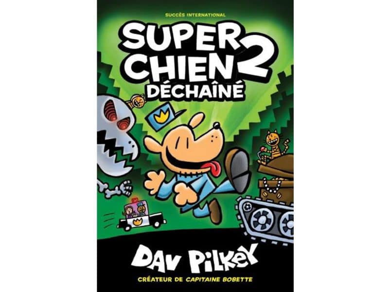 Super chien T.2 Déchainé